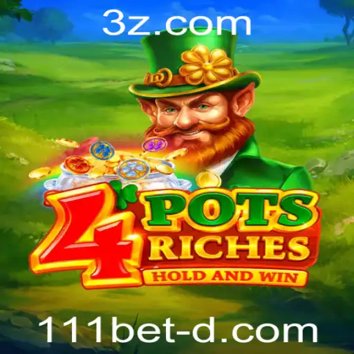 Descubra o Jogo 4potsriches e Aprenda a Ganhar com a 111bet Win