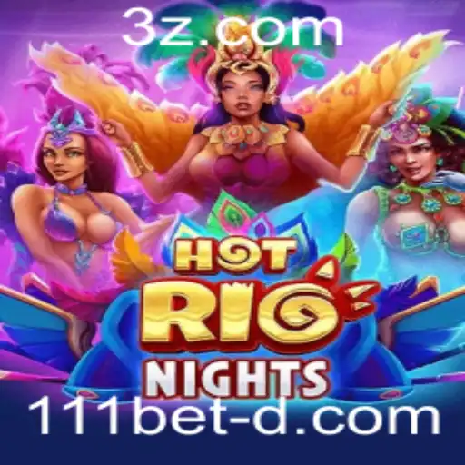 Descubra HotRioNights: O Jogo de Azar que Conquista Corações com 111bet win